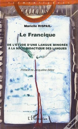 Capa do artigo Le Francique ; De L'Etude D'Une Langue Minoree A La Socio-Didactique Des Langues