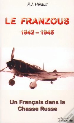 Capa do artigo Le Franzous, 1942-1945 ; Un Français Dans La Chasse Russe