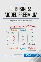 Capa do artigo Le Freemium Business-Model Du Web ; Comment Utiliser Le Gratuit Pour Mieux Vendre ?