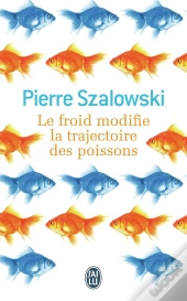 Le Froid Modifie La Trajectoire Des Poissons