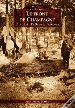 Capa do artigo Le Front De Champagne ; 1914-1918 ; De Reims À L'Argonne