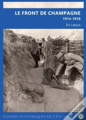 Capa do artigo Le Front De Champagne : 1914-1918