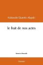 Le Fruit De Nos Actes - Preview