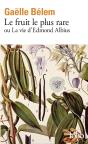 Le Fruit Le Plus Rare Ou La Vie D'Edmond Albius - Preview
