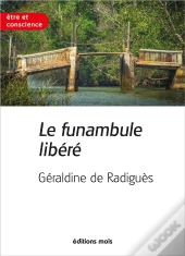 Le Funambule Libéré