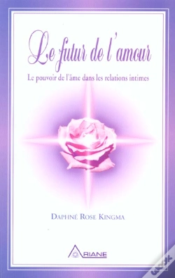 Capa do artigo Le Futur De L'Amour ; Le Pouvoir De L'Ame Dans Les Relations Intimes