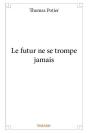 Le Futur Ne Se Trompe Jamais - Preview