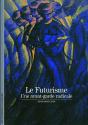 Le Futurisme : Une Avant-Garde Radicale - Preview