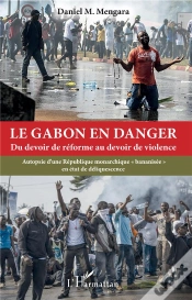 Capa do artigo Le Gabon En Danger - Du Devoir De Reforme Au Devoir De Violence - Autopsie D