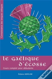 Le Gaélique D'Ecosse : Cours Complet Pour Débutants