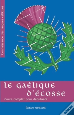 Capa do artigo Le Gaélique D'Ecosse : Cours Complet Pour Débutants