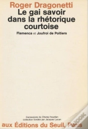 Capa do artigo Le Gai Savoir Dans La Rhetorique Courtoise. Flamenca Et Joufroi De Poitiers