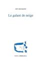 Le Galant De Neige - Preview
