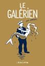 Le Galérien - Preview