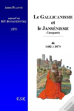 Capa do artigo Le Gallicanisme Et Le Jansénisme Comparés, Depuis 1682 Jusqu'À Nos Jours (1870)