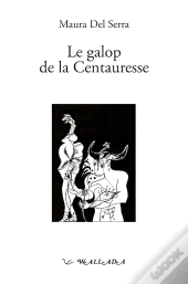 Le Galop De La Centauresse