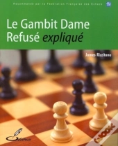 Le Gambit Dame Refusé Expliqué