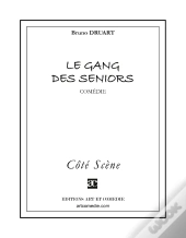 Le Gang Des Seniors
