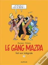 Le Gang Mazda ; Intégrale Tome 1