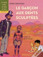 Le Garçon Aux Dents Sculptées : Enquête N°1