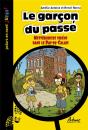 Le Garcon Du Passé : Mystérieuses Vidéos Dans Le Pas-De-Calais - Preview
