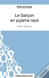 Le Garçon En Pyjama Rayé De John Boyne : Analyse Complète De L'Oeuvre
