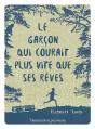 Le Garçon Qui Courait Plus Vite Que Ses Rêves - Preview