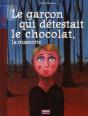 Le Garcon Qui Détestait Le Chocolat - Preview
