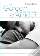 Le Garçon Qui Pleurait Des Larmes D'Amour