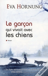 Le Garçon Qui Vivait Avec Les Chiens