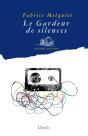 Le Gardeur De Silences - Preview
