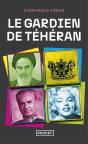 Le Gardien De Téhéran - Preview