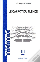 Le Garrot Du Silence
