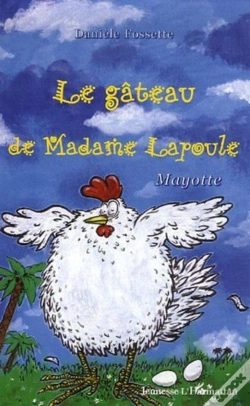 Capa do artigo Le Gâteau De Madame Lapoule : Mayotte