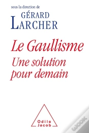 Capa do artigo Le Gaullisme, Une Solution Pour Demain