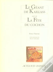 Le Geant De Kaillass ; La Fete Du Cochon
