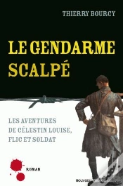 Capa do artigo Le Gendarme Scalpé ; Les Aventures De Célestin Louise, Flic Et Soldat