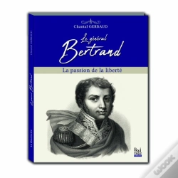 Capa do artigo Le Général Bertrand ; La Passion De La Liberté