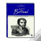 Capa do artigo Le Général Bertrand ; La Passion De La Liberté