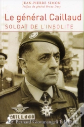 Le General Caillaud - Soldat De L'Insolite