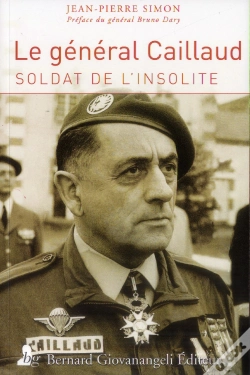Capa do artigo Le General Caillaud - Soldat De L'Insolite