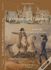Capa do artigo Le Général De Lespinay (1789-1869) : Survivre À La Guerre De Vendée