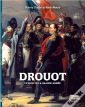 Le General Drouot, Le Sage De La Grande Armee