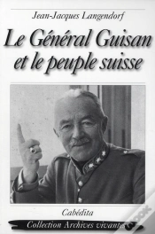 Capa do artigo Le Général Guisan Et Le Peuple Suisse