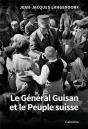 Le General Guisan Et Le Peuple Suisse - Preview