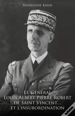 Capa do artigo Le Général Louis Albert Pierre Robert De Saint-Vincent... Et L'Insubordination