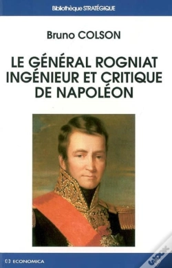 Capa do artigo Le Général Rogniat, Ingénieur Et Critique De Napoléon