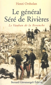 Le General Sere De Rivieres Le Vauban De La Revanche