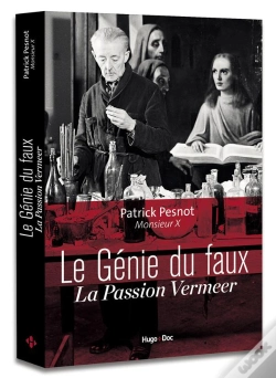 Capa do artigo Le Génie Du Faux ; La Passion Vermeer