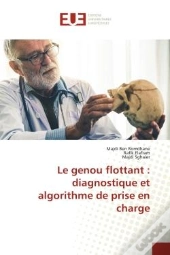 Le Genou Flottant : Diagnostique Et Algorithme De Prise En Charge